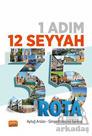 1 Adım 12 Seyyah 35 Rota