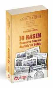 10 Kasım Öncesi ve Sonrası - Atatürkün Vefatı