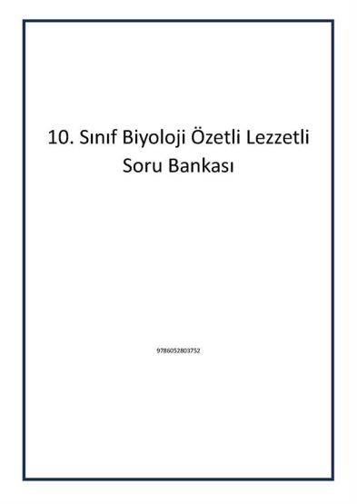 10. Sınıf Biyoloji Özetli Lezzetli Soru Bankası