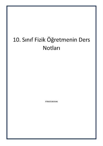 10. Sınıf Fizik Öğretmenin Ders Notları