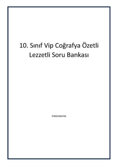 10. Sınıf Vip Coğrafya Özetli Lezzetli Soru Bankası