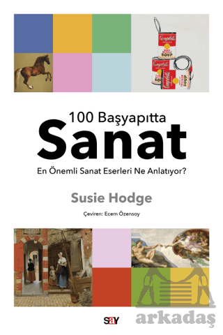 100 Başyapıtta Sanat - En Önemli Sanat Eserleri Ne Anlatıyor?