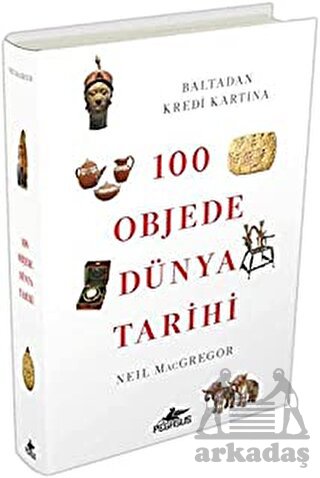 100 Objede Dünya Tarihi; Baltadan Kredi Kartına