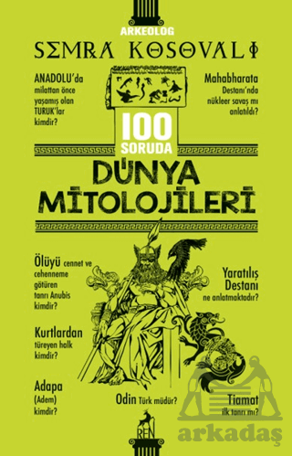 100 Soruda Dünya Mitolojileri