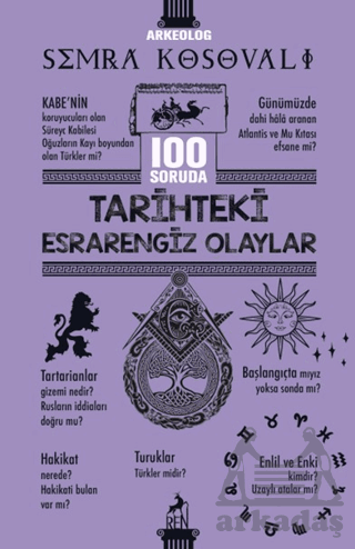 100 Soruda Tarihteki Esrarengiz Olaylar