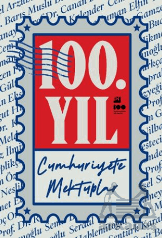 100. Yıl Cumhuriyet’E Mektuplar