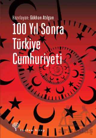 100 Yıl Sonra Türkiye Cumhuriyeti