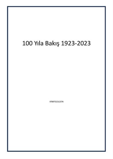 100 Yıla Bakış 1923-2023