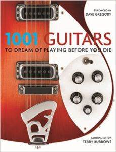 1001 Guitars to Dream of Playing Before You Die