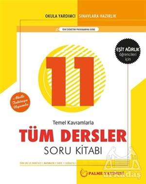 11. Sınıf Tüm Dersler Soru Kitabı - Eşit Ağırlık Öğrencileri İçin