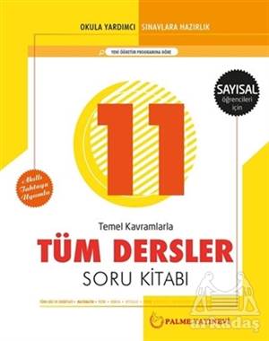 11. Sınıf Tüm Dersler Soru Kitabı - Sayısal Öğrencileri İçin