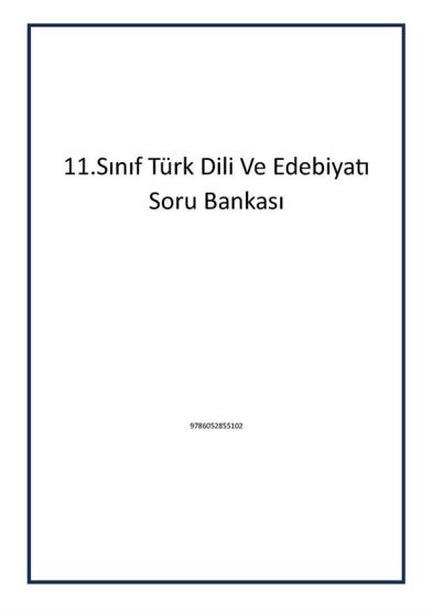 11.Sınıf Türk Dili Ve Edebiyatı Soru Bankası