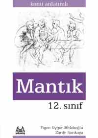 12. Sınıf Mantık Konu Anlatımlı