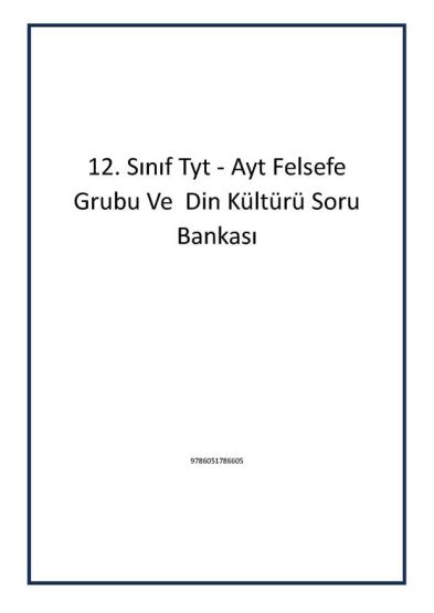 12. Sınıf Tyt - Ayt Felsefe Grubu Ve Din Kültürü Soru Bankası