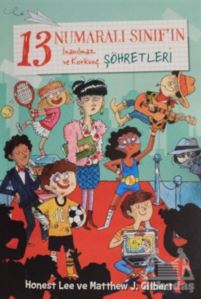 13 Numaralı Sınıf'ın İnanılmaz Ve Korkunç Şöhretleri