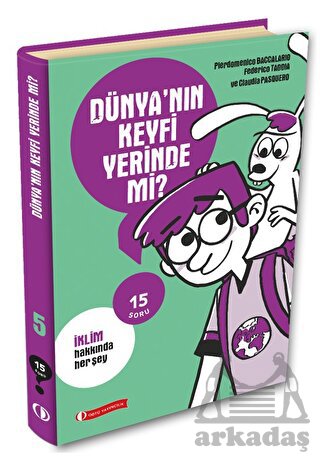 15 Soru Serisi - Dünyanın Keyfi Yerinde Mi?