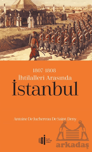 1807-1808 İhtilalleri Arasında İstanbul