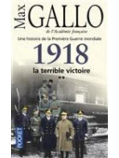 1918, La Terrible Victorie