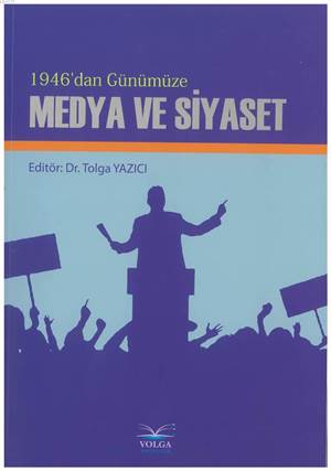 1946'dan Günümüze Medya Ve Siyaset