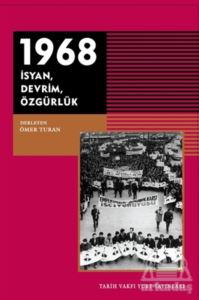 1968 - İsyan Devrim Özgürlük