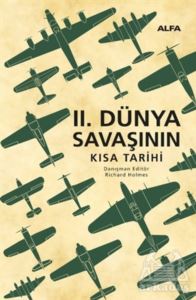 2. Dünya Savaşının Kısa Tarihi