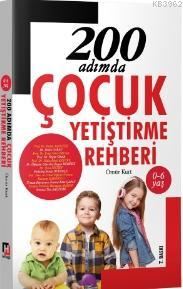 200 Adımda Çocuk Yetiştirme Rehberi