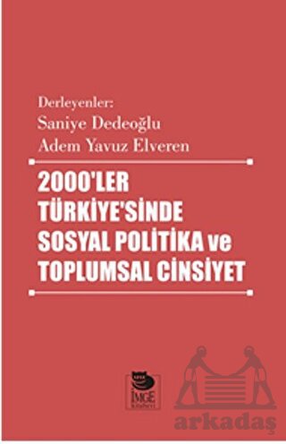 2000ler Türkiyesinde Sosyal Politika ve Toplumsal Cinsiyet