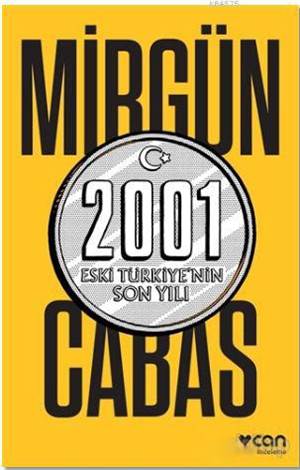 2001 Eski Türkiye'nin Son Yılı