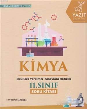 2019 11.Sınıf Kimya Soru Kitabı; Okula Yardımcı Sınavlara Hazırlık