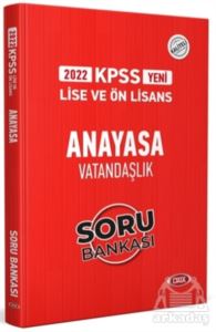 2022 KPSS Lise Ve Ön Lisans Anayasa Vatandaşlık Soru Bankası