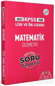 2022 KPSS Lise Ve Ön Lisans Matematik Geometri Tamamı Çözümlü Soru Bankası