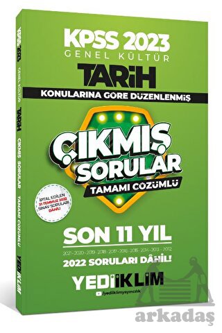 2023 KPSS Genel Kültür Tarih Konularına Göre Tamamı Çözümlü Son 11 Yıl Çıkmış Sorular Yediiklim Yayınları