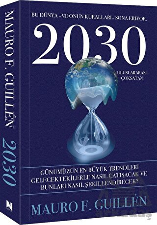 2030 – Bu Dünya Ve Onun Kuralları Sona Eriyor