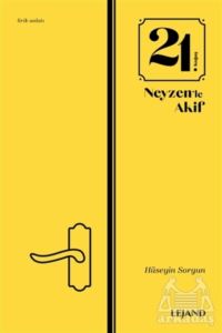 21. Koğuş Neyzen'le Akif