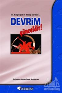 3. Emperyalist Savaş Sürüyor… Devrim Günceldir!