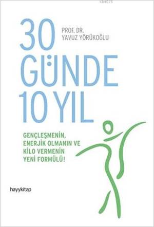 30 Günde 10 Yıl