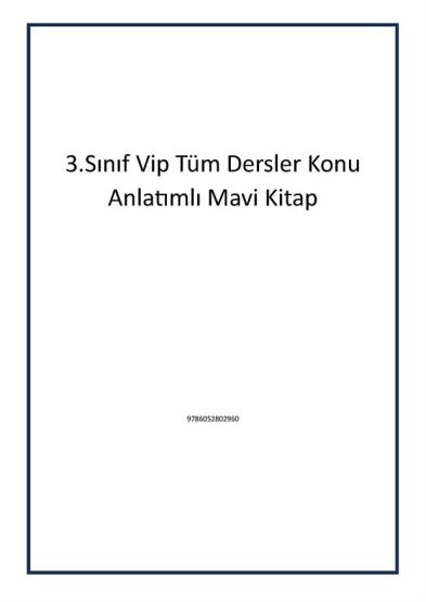 3.Sınıf Vip Tüm Dersler Konu Anlatımlı Mavi Kitap