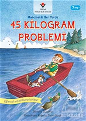 45 Kilogram Problemi - Matematik Her Yerde