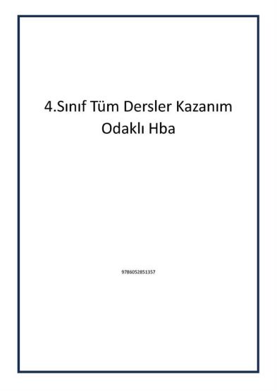 4.Sınıf Tüm Dersler Kazanım Odaklı Hba