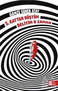 5. Kattan Düştüm Deliyim O Zaman