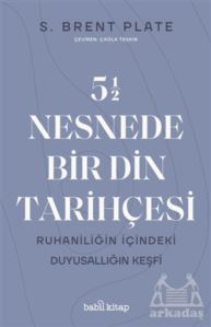 5,5 Nesnede Bir Din Tarihçesi