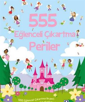 555 Eğlenceli Çıkartma Periler