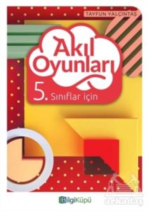 5.Sınıf Akıl Oyunları -Bilgi Küpü