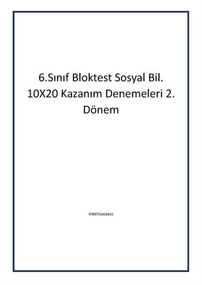 6.Sınıf Bloktest Sosyal Bil. 10X20 Kazanım Denemeleri 2. Dönem