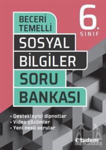 6.SINIF SOSYAL BİLGİLER BECERİ TEMELLİ SORU BANKASI