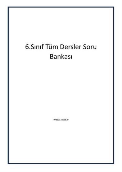 6.Sınıf Tüm Dersler Soru Bankası