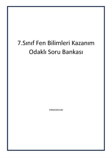 7.Sınıf Fen Bilimleri Kazanım Odaklı Soru Bankası