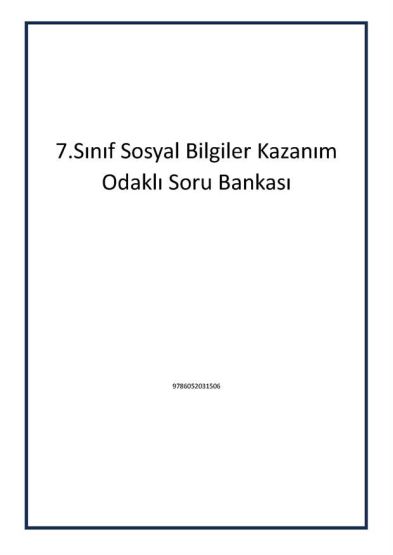 7.Sınıf Sosyal Bilgiler Kazanım Odaklı Soru Bankası