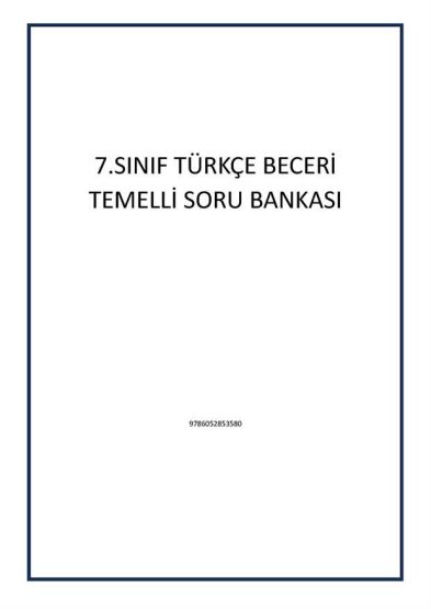 7.SINIF TÜRKÇE BECERİ TEMELLİ SORU BANKASI