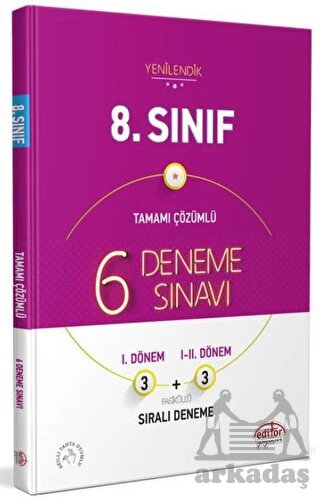 8. Sınıf 6 Deneme Sınavı Tamamı Çözümlü Editör Yayınevi